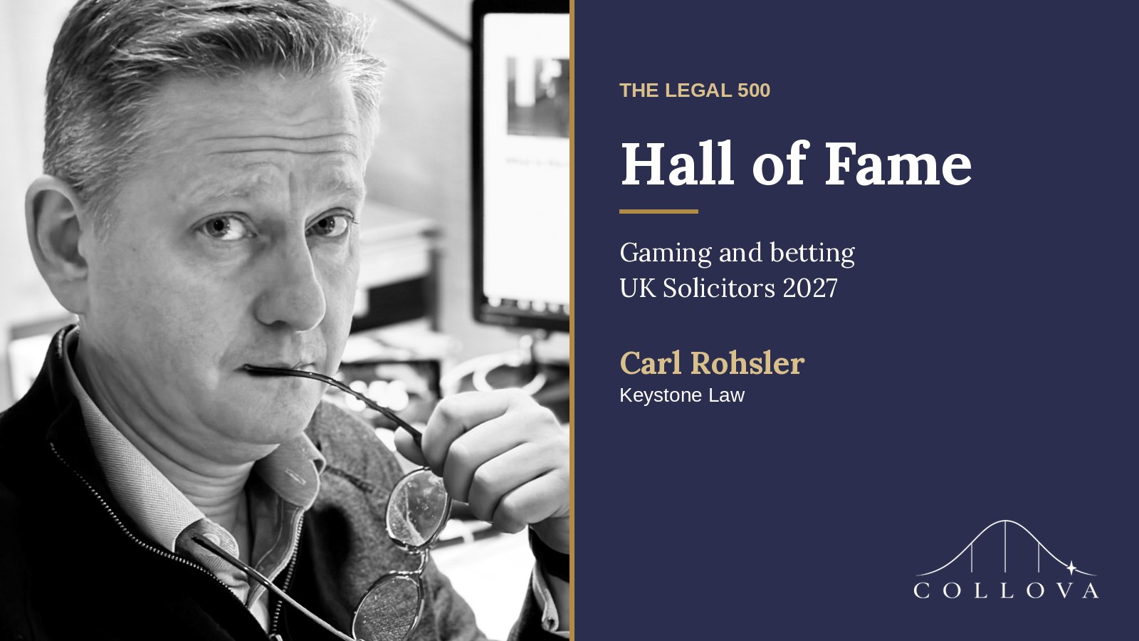 Carl Rohsler: Legal 500 Hall of Fame, gaming and betting, UK Solicitors 2027